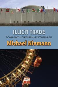 Illicit Trade di Michael Niemann edito da Coffeetown Press