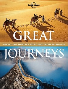 Great Journeys di Lonely Planet edito da Lonely Planet Publications Ltd