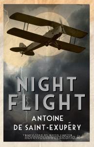 Night Flight di Antoine de Saint-Exupery edito da Alma Books Ltd