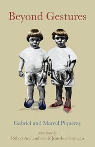 Beyond Gestures di Marcel Piqueray, Gabriel Piqueray edito da MadHat, Inc.