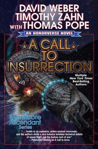 A Call to Insurrection, 4 di David Weber, Timothy Zahn, Thomas Pope edito da BAEN