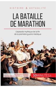 La bataille de Marathon di Delphine Dumont, 50 minutes edito da 50 Minutes