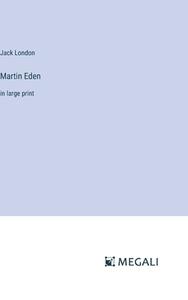 Martin Eden di Jack London edito da Megali Verlag