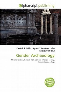 Gender Archaeology edito da Alphascript Publishing