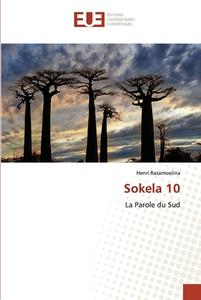 Sokela 10 di Henri Rasamoelina edito da Éditions universitaires européennes