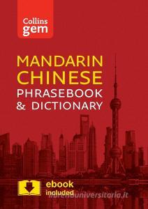 Collins Mandarin Chinese Phrasebook and Dictionary Gem Edition di Collins Dictionaries edito da HarperCollins Publishers