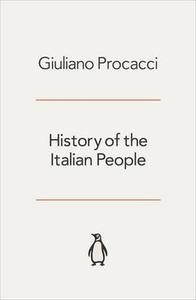 History of the Italian People di Giuliano Procacci edito da Penguin Books Ltd
