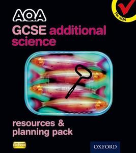 Aqa Gcse Additional Science Resources And Planning Pack di Graham Bone, Simon Broadley, David Goodfellow, Sue Hocking, Roy Llewellyn, Mark Matthews edito da Oxford University Press