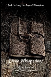 Dead Whisperings di Mike Hoornstra edito da Lulu.com