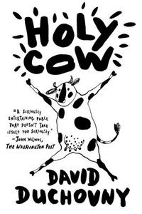 Holy Cow di David Duchovny edito da FARRAR STRAUSS & GIROUX
