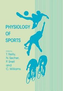 Physiology of Sports di Thomas Reilly edito da Routledge