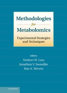 Methodologies for Metabolomics edito da Cambridge University Press