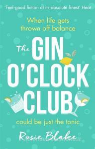 The Gin O'clock Club di Rosie Blake edito da Little, Brown Book Group