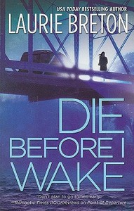 Die Before I Wake di Laurie Breton edito da Mira Books