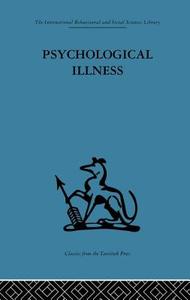 Psychological Illness: A Community Study di E. J. R. Primrose edito da ROUTLEDGE