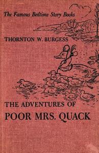 The Adventures of Poor Mrs. Quack di Thornton W. Burgess edito da Wildside Press