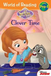 Sofia the First: Clover Time di Disney Book Group edito da Disney Press
