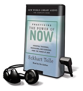 Practicing the Power of Now: Essential Teachings, Meditations, and Exercises from the Power of Now [With Earbuds] di Eckhart Tolle edito da Findaway World