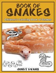 Book of Snakes di Janet Evans edito da Speedy Publishing LLC