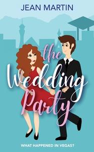 The Wedding Party: What Happened in Vegas? di Jean Martin edito da THE LIFFEY PR