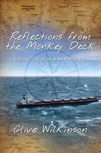 Reflections From The Monkey Deck di Clive Wilkinson edito da Austin Macauley Publishers