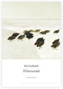Winterwende di Ida Gerhardt edito da Edition Rugerup
