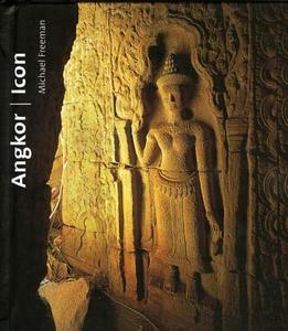 Angkor Icon di Michael Freeman edito da River Books
