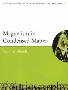 Magnetism in Condensed Matter di Stephen (Department of Physics Blundell edito da Oxford University Press