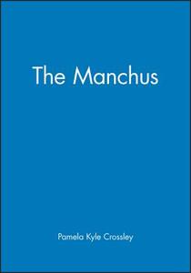 Manchus di Crossley edito da John Wiley & Sons