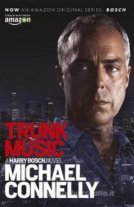 Trunk Music di Michael Connelly edito da Orion Publishing Co