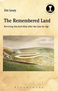 The Remembered Land di Jim (University of Reading Leary edito da Bloomsbury Publishing PLC