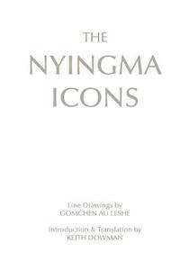 The Nyingma Icons di Keith Dowman edito da Createspace