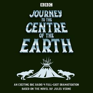 Journey To The Centre Of The Earth di Jules Verne edito da Bbc Audio, A Division Of Random House