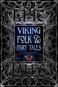 Viking Folk & Fairy Tales edito da Flame Tree Publishing