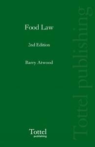 Food Law di Barry Atwood edito da Bloomsbury Publishing Plc