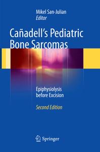 Canadell's Pediatric Bone Sarcomas edito da Springer International Publishing Ag