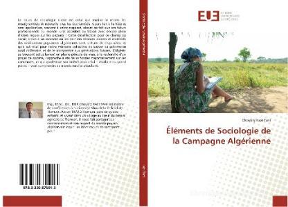 Éléments de Sociologie de la Campagne Algérienne di Choukry Kazi Tani edito da Editions universitaires europeennes EUE