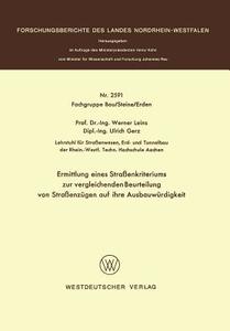 Ermittlung eines Straßenkriteriums zur vergleichenden Beurteilung von Straßenzügen auf ihre Ausbauwürdigkeit di Werner Leins edito da VS Verlag für Sozialwissenschaften