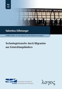 Technologietransfer Durch Migranten Aus Entwicklungslandern di Valentina Dillenseger edito da Logos Verlag Berlin