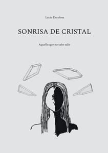 Sonrisa de cristal di Lucía Escalona edito da Books on Demand