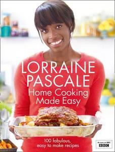 Home Cooking Made Easy di Lorraine Pascale edito da Harper Collins Publ. UK