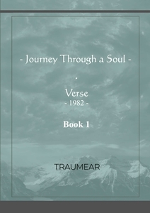 Journey Through A Soul - Book 1 di Traumear edito da Lulu.com