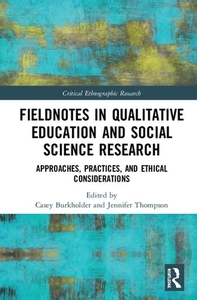 Using Fieldnotes In International Educational Research edito da Taylor & Francis Ltd