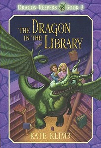 The Dragon in the Library di Kate Klimo edito da YEARLING