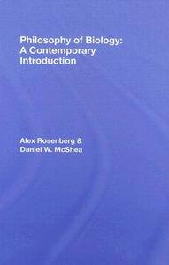 Philosophy of Biology di Alex (Duke University Rosenberg, Daniel W. (Duke University McShea edito da Taylor & Francis Ltd