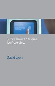 Surveillance Studies di David Lyon edito da Polity Press