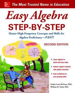 Easy Algebra Step-by-Step, Second Edition di Sandra Luna Mccune edito da McGraw-Hill Education