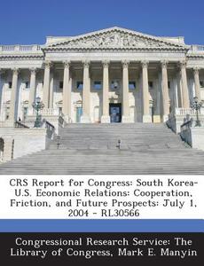 Crs Report For Congress di Mark E Manyin edito da Bibliogov