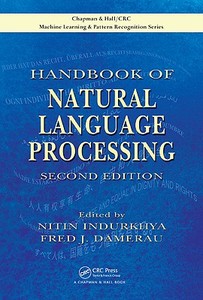 Handbook of Natural Language Processing di Nitin Indurkhya edito da Chapman and Hall/CRC