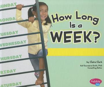How Long Is a Week? di Claire Clark edito da Capstone Press